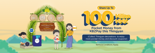 Share Up to 100 Million pocket Money from KBZPay this Thingyan