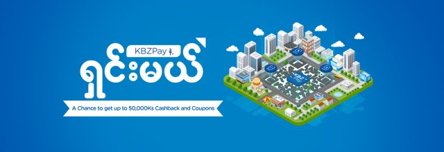 Pay with KBZPay to win up to 50,000 cashback