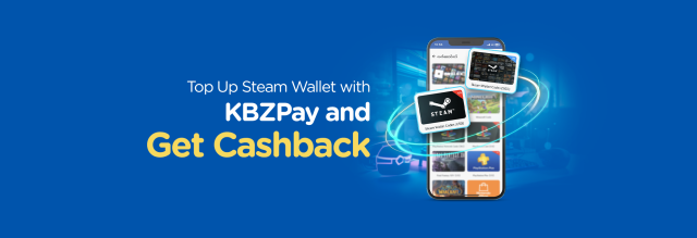 Top Up Steam Wallet with KBZPay and Get Cash Back