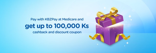 Pay with KBZPay at Medicare and get up to 100,000 Ks cashback and discount coupon